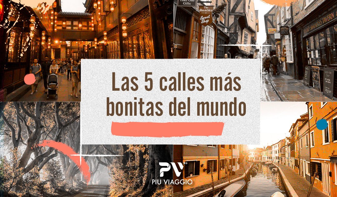 5 calles más bonitas del mundo